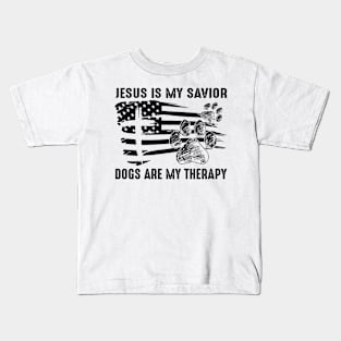 Jesus Is My Savior Dogs Are My Therapy Kids T-Shirt